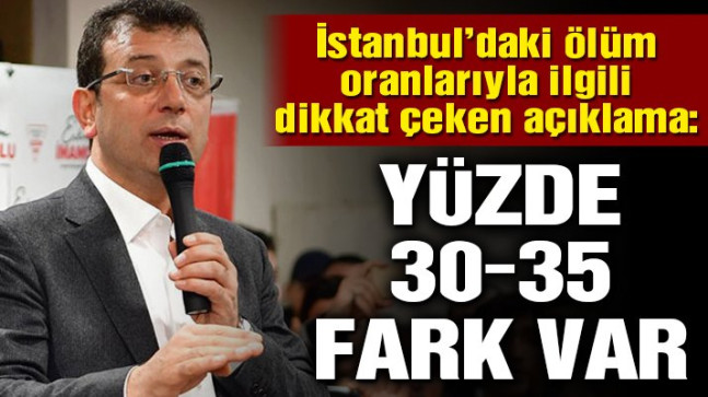 İmamoğlu’ndan İstanbul’daki ölüm oranlarıyla ilgili dikkat çeken açıklama