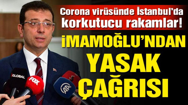 İmamoğlu’ndan İstanbul’a özel sokağa çıkma kısıtlaması çağrısı!