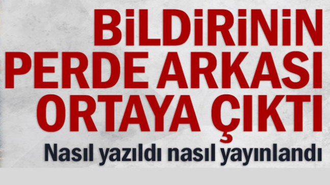 Bildirinin perde arkası ortaya çıktı…