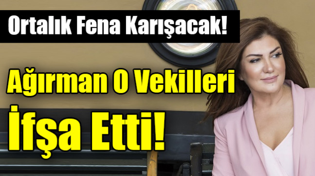 Ağırman’ın açıklamaları gündeme bomba gibi düştü!