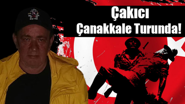 Alaattin Çakıcı Çanakkale Turunda