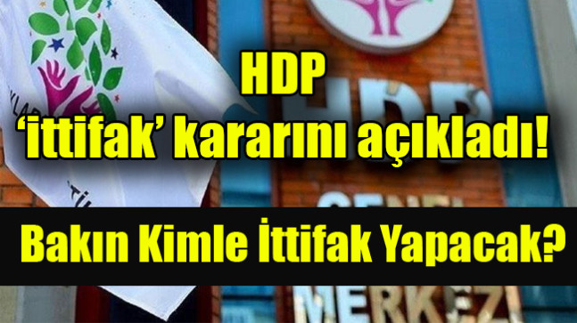 HDP ‘ittifak’ kararını açıkladı
