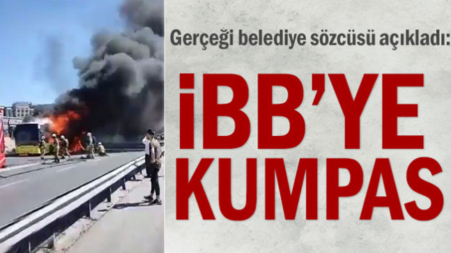 Gerçeği belediye sözcüsü açıkladı: İBB’ye kumpas