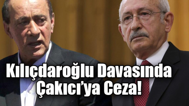 Kılıçdaroğlu Davasında Çakıcı’ya Ceza!