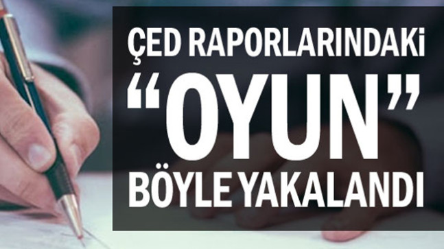 ÇED raporlarındaki “oyun” böyle yakalandı