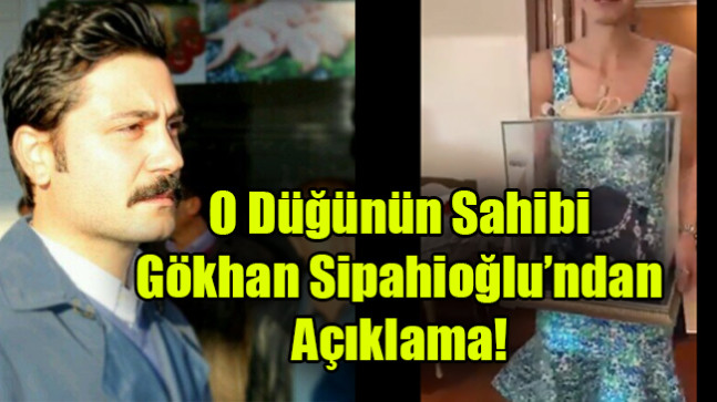 Gökhan Sipahioğlu’ndan Açıklama