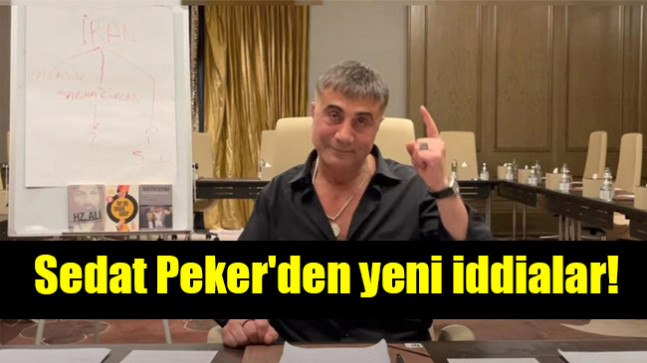 Sedat Peker’den yeni iddialar