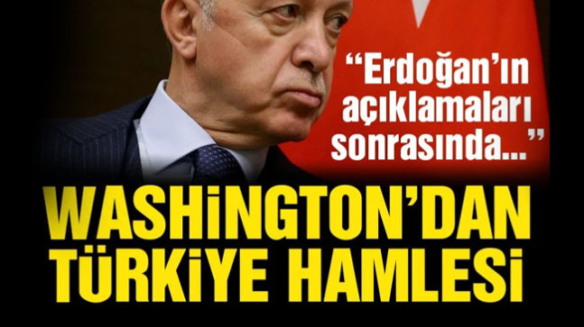 Washington’dan Türkiye Hamlesi