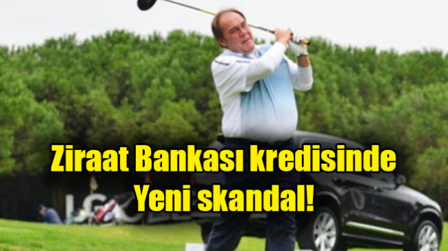 Ziraat Bankası kredisinde yeni skandal