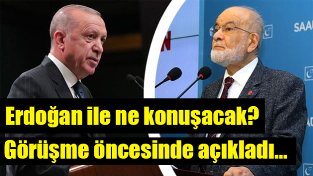 Erdoğan ile ne konuşacak?