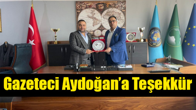 Dünya Ticaret Yatırım ve Kalkındırma Derneğinden Aydoğan’a Teşekkür
