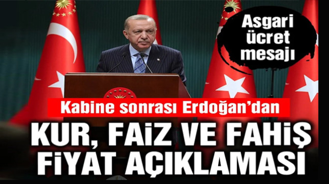 Cumhurbaşkanı Erdoğan’dan döviz kuru, faiz, asgari ücret ve fahiş fiyat açıklaması
