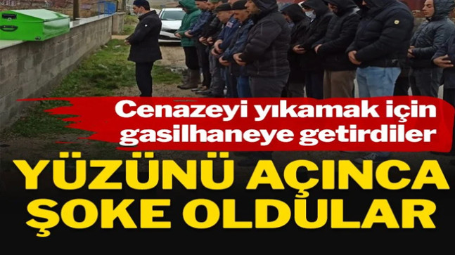 Cenazeyi gasilhaneye getirdiler, yüzünü açınca şoke oldular