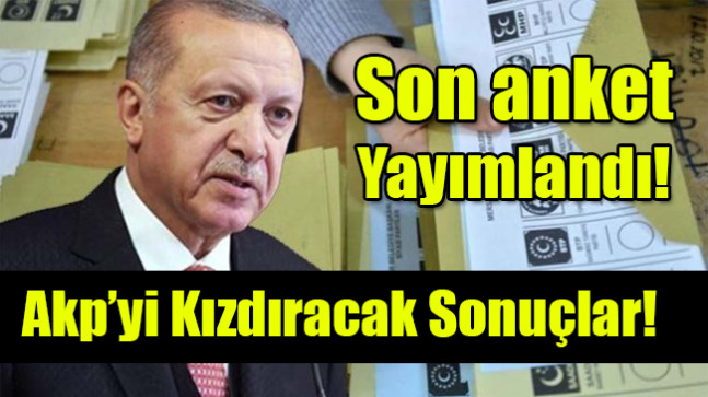 Son anket  Yayımlandı!