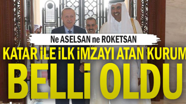 Katar ile ilk imzayı atan kurum belli oldu