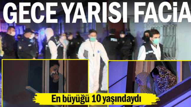 Gece yarısı facia… En büyüğü 10 yaşındaydı…