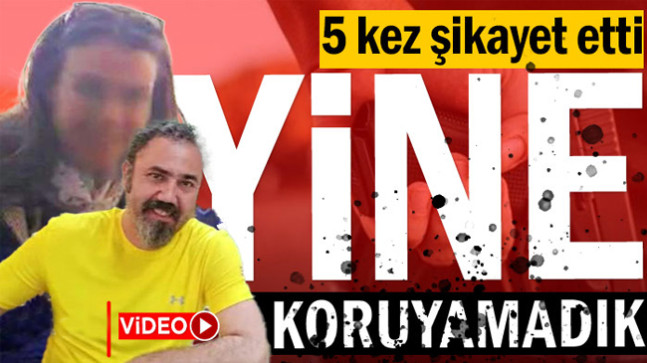 5 kez şikayet etti: Yine koruyamadık
