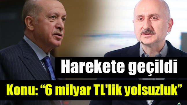 Erdoğan ve Karaismailoğlu hakkında harekete geçtiler