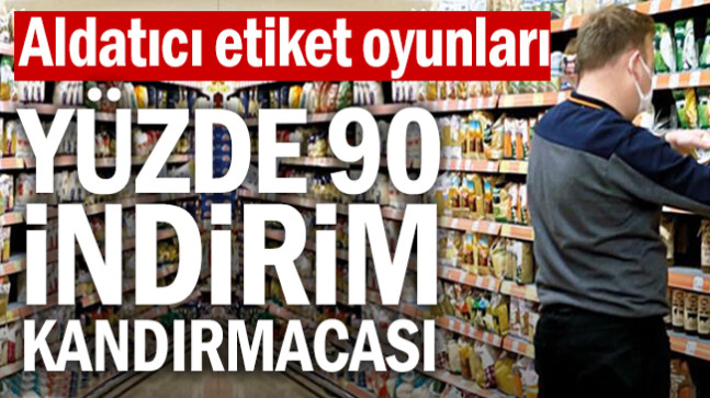 Aldatıcı etiket oyunları… Yüzde 90 indirim kandırmacası