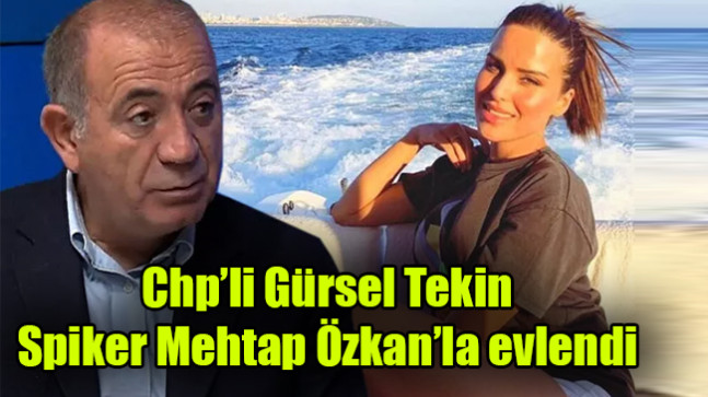 Chp’li Tekin Spiker Mehtap Özkan ile evlendi