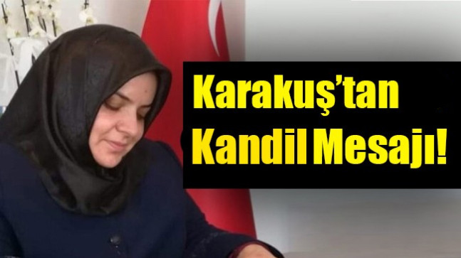 Elif Karakuş’tan Kandil Mesajı