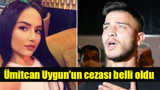 Ümitcan Uygun’un cezası belli oldu