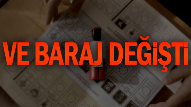 Ve baraj değişti