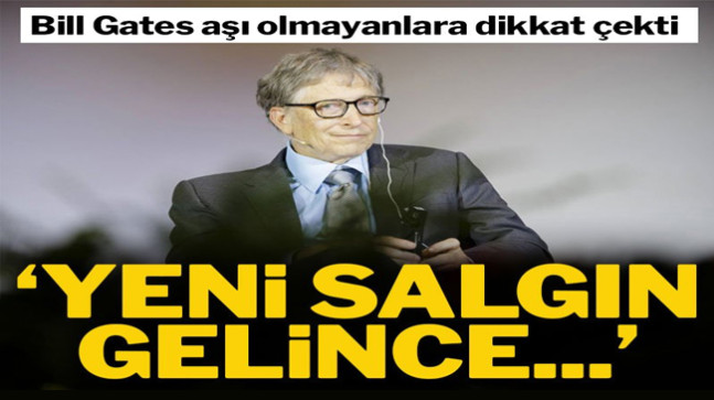 Bill Gates’ten “yeni salgın” açıklaması