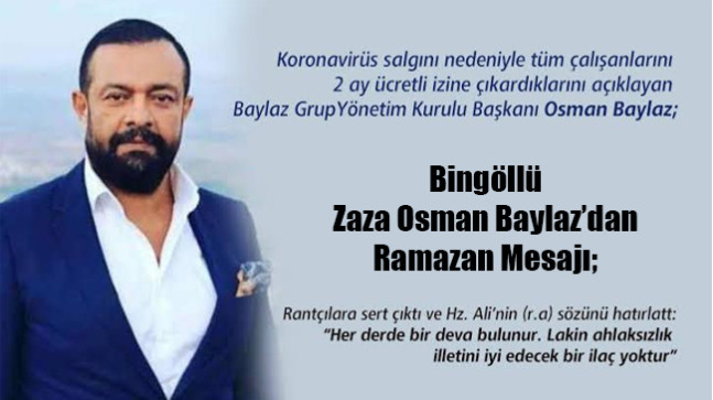 Bingöllü Zaza Osman Baylaz’dan Ramazan Mesajı;