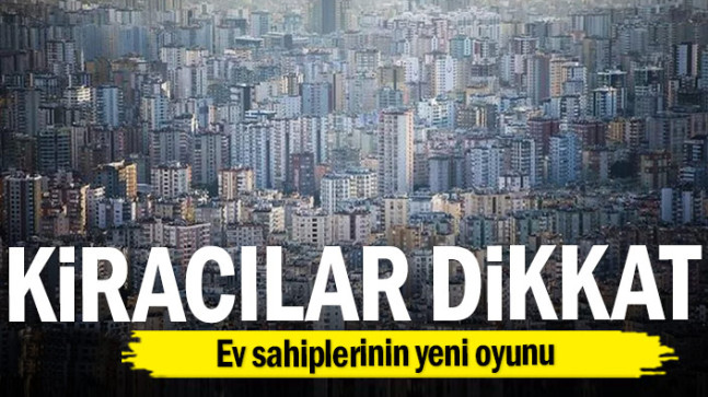 Ev sahiplerinin yeni oyunu…