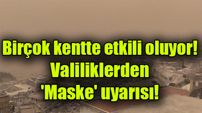 Valilikler ve Meteoroloji’den hava durumu uyarıları! ‘Maske takın’