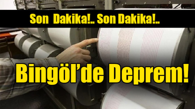 Son Dakika!… Bingöl’de deprem!