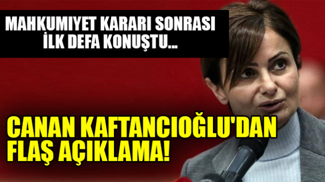 Canan Kaftancıoğlu’dan  Flaş Açıklama!