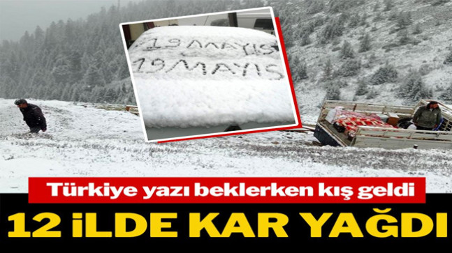Mayıs ayında kar sürprizi! Kentler beyaza büründü!