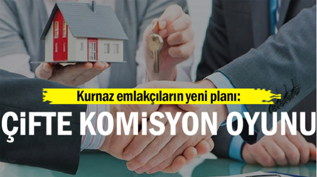 Kurnaz emlakçıların yeni planı