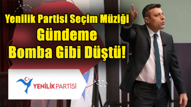 Yenilik Partisi Seçim Müziği