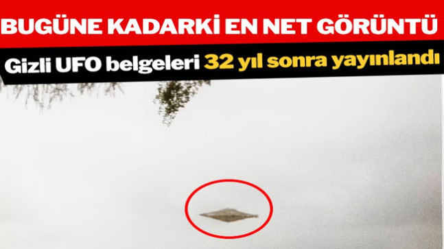 Şimdiye kadar çekilmiş en net UFO fotoğrafı, 32 yıl sonra ilk kez yayınlandı