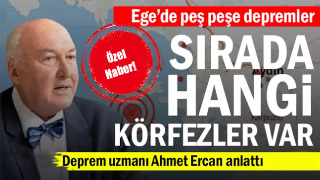 Ege’de peş peşe depremler: Sırada hangi körfezler var…