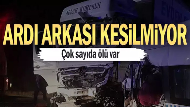 Ardı arkası kesilmiyor… Çok sayıda ölü var