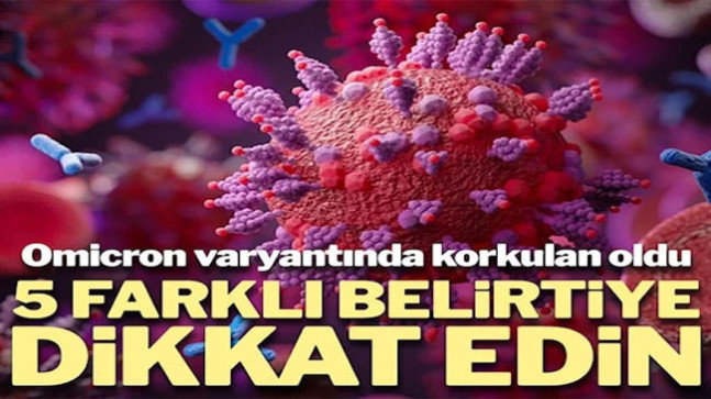 Covid-19’da endişe veren yeni varyant: Beş belirtiye dikkat edin