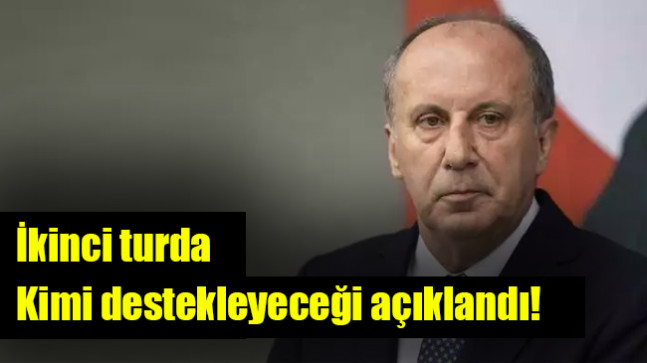 İkinci turda kimi destekleyeceği açıklandı