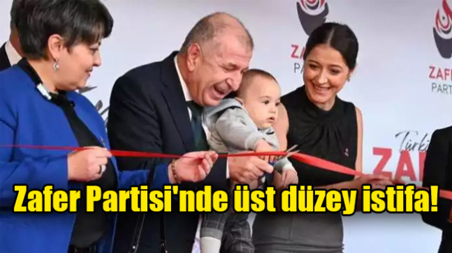 Zafer Partisi’nde üst düzey istifa