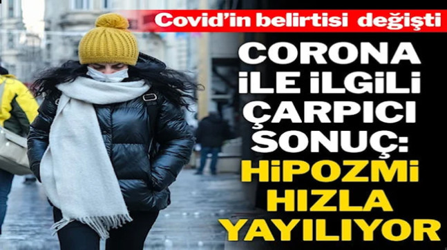 Bilim insanları açıkladı: Covid-19’un en belirgin belirtisi yine değişti
