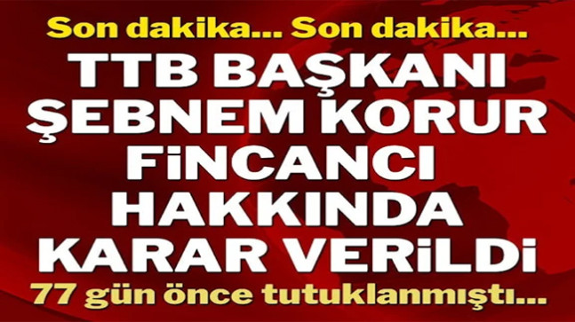 TTB Başkanı Şebnem Korur Fincancı’nın yargılandığı davada karar çıktı