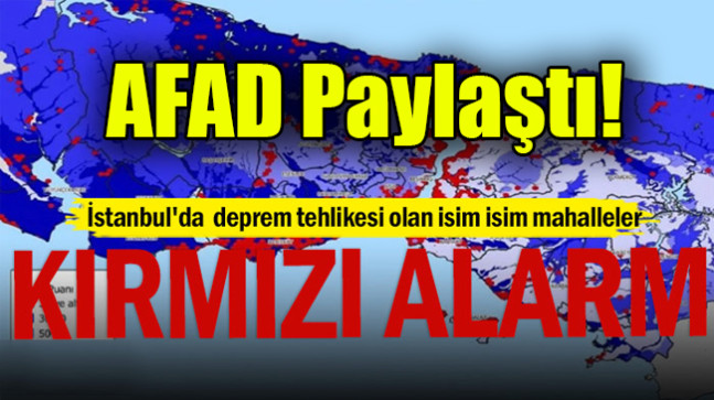 İstanbul’da deprem tehlikesi olan isim isim mahalleler… Kırmızı Alarm
