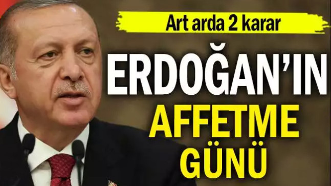 Art arda 2 karar: Erdoğan’ın affetme günü