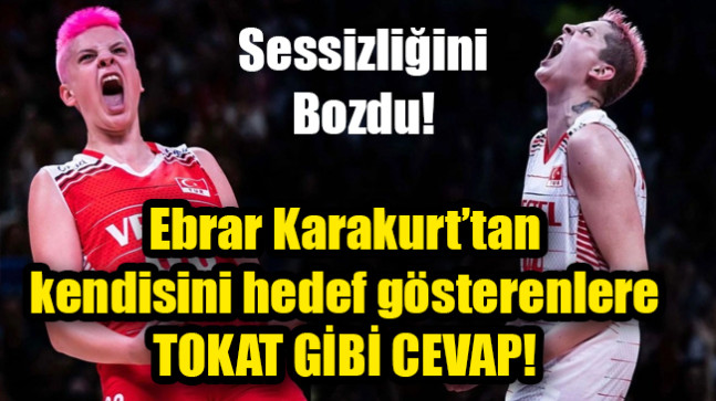 Ebrar Karakurt’tan  kendisini hedef gösterenlere TOKAT GİBİ CEVAP!