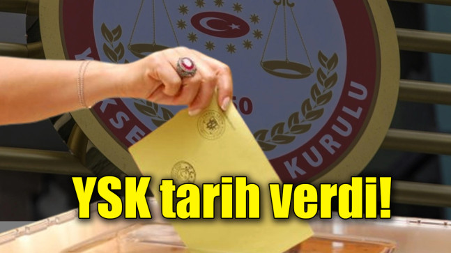 YSK tarih verdi!