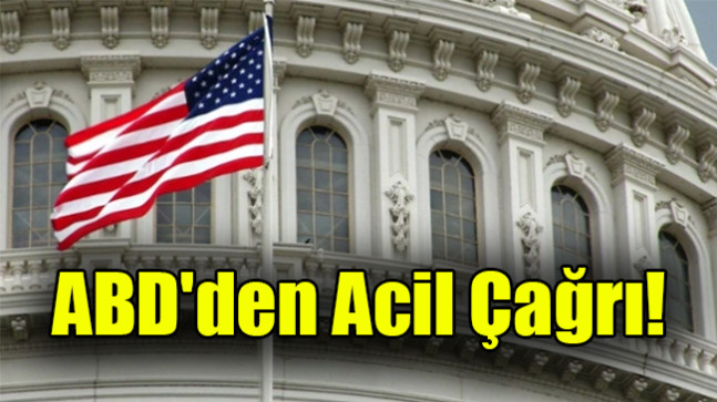 ABD’den acil çağrı