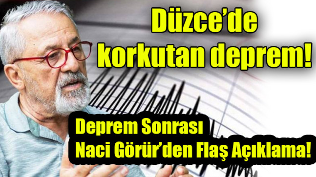 Düzce’de korkutan deprem